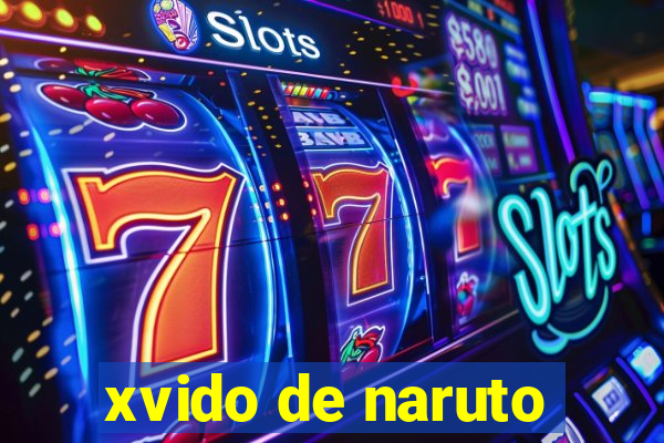 xvido de naruto